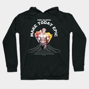 make today epic Hoodie